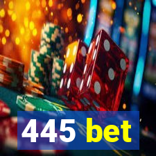 445 bet